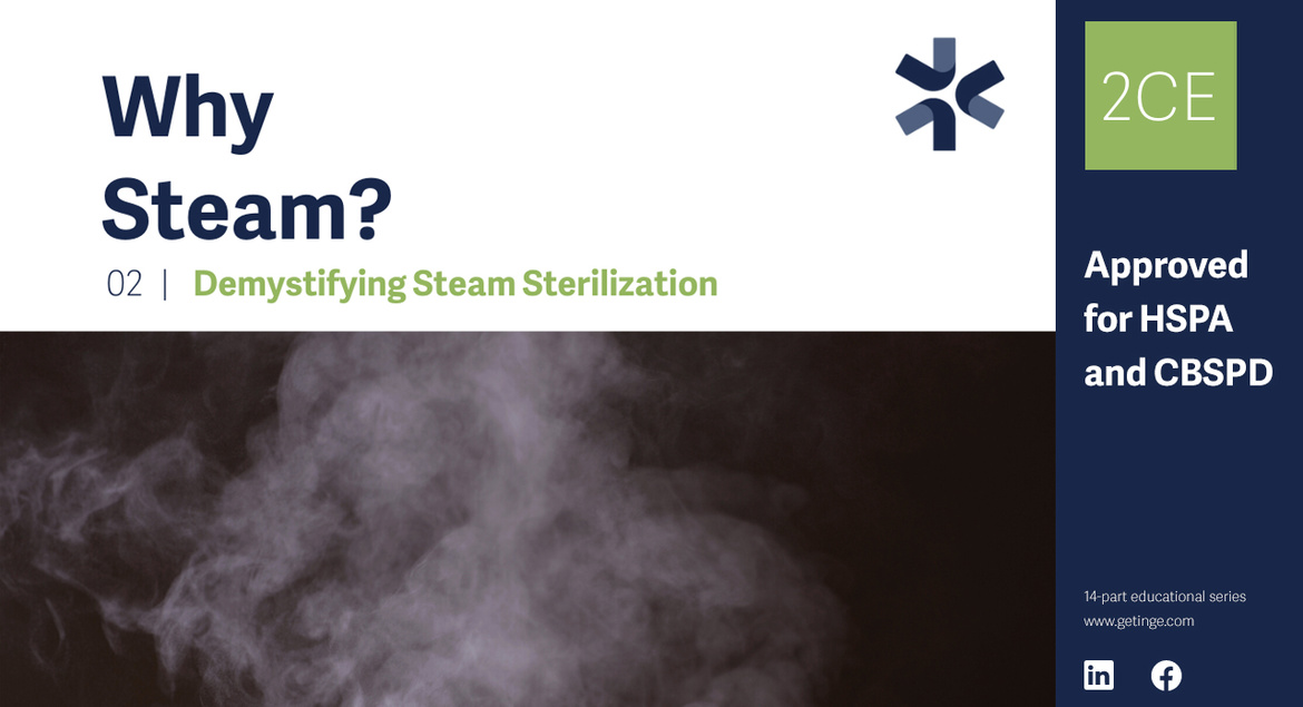 Getinge Demystify Steam Sterilization - Part 2